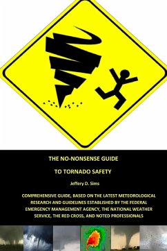 The No-Nonsense Guide To Tornado Safety - Sims, Jeffery