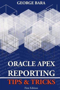 Oracle Apex Reporting Tips & Tricks - Bara, George
