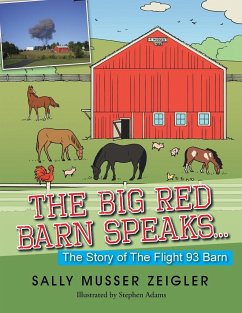 The Big Red Barn Speaks... - Zeigler, Sally Musser