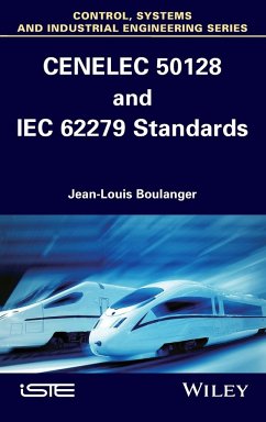 Cenelec 50128 and Iec 62279 Standards - Boulanger, Jean-Louis