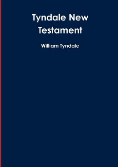 Tyndale New Testament - Tyndale, William