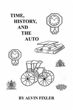 Time, History, and the Auto - Fixler, Alvin