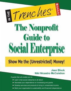 The Nonprofit Guide to Social Enterprise - Block, Jean; McCuistion, Niki Nicastro