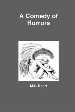 A Comedy of Horrors - Knarr, M. L.