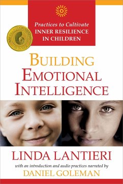 Building Emotional Intelligence: Practices to Cultivate Inner Resilience in Children [With CD (Audio)] - Lantieri, Linda; Goleman, Daniel