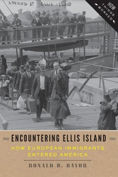 Encountering Ellis Island - Bayor, Ronald H