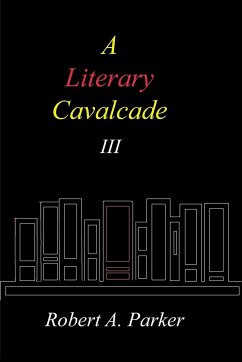 A Literary Cavalcade-III - Parker, Robert A.