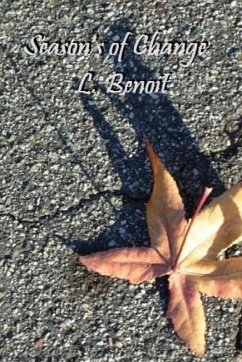 Season's of Change - Benoit, L.