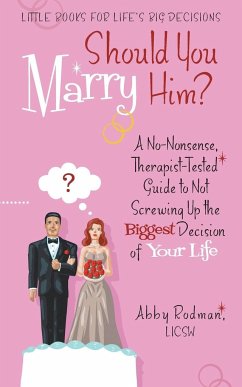 Should You Marry Him? - Rodman Licsw, Abby