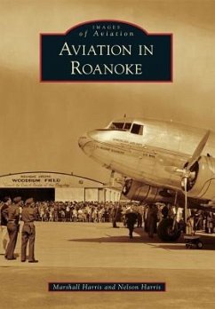 Aviation in Roanoke - Harris, Marshall; Harris, Nelson