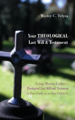 Your Theological Last Will and Testament