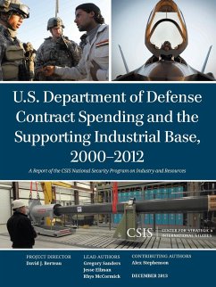 U.S. Department of Defense Contract Spending and the Supporting Industrial Base, 2000-2012 - Sanders, Gregory; Ellman, Jesse; Mccormick, Rhys