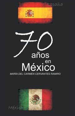 70 Anos En Mexico - Ramiro, Maria Del Carmen Cervantes