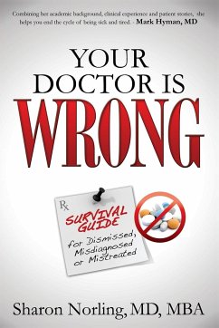 Your Doctor Is Wrong - Norling, Sharon