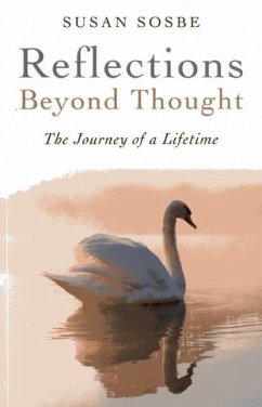 Reflections - Beyond Thought: The Journey of a Lifetime - Sosbe, Susan