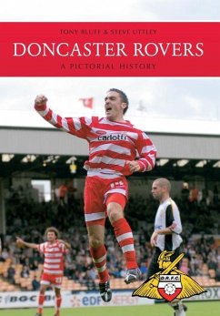 Doncaster Rovers: A Pictorial History - Bluff, Tony; Uttley, Steve