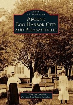 Around Egg Harbor City and Pleasantville - Niceler, Dennis M.