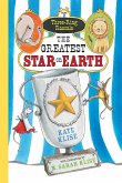 The Greatest Star on Earth (Three-Ring Rascals)