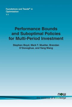 Performance Bounds and Suboptimal Policies for Multi-Period Investment - Boyd, Stephen; Mueller, Mark T.; O'Donoghue, Brendan