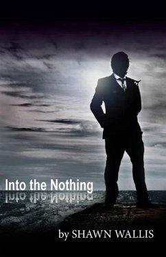 Into the Nothing - Wallis, Shawn