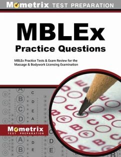 MBLEx Practice Questions: MBLEx Practice Tests & Exam Review for the Massage & Bodywork Licensing Examination