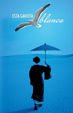 Esta Gaviota Blanca - Eusebio, Rafael