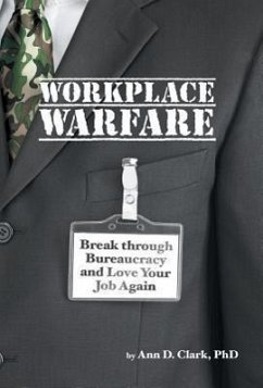 Workplace Warfare - Clark, Ann D.