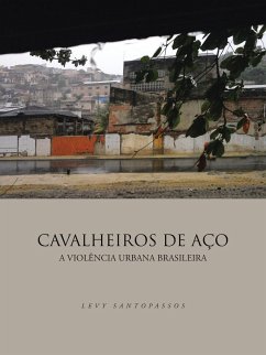CAVALHEIROS DE AÇO - Santopassos, Levy