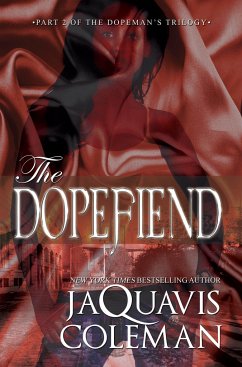 The Dopefiend - Coleman, JaQuavis