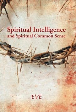 Spiritual Intelligence and Spiritual Common Sense