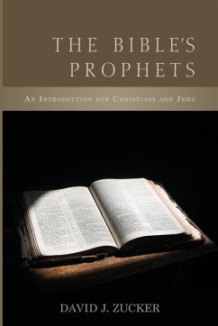 The Bible's Prophets - Zucker, David J.