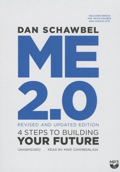 Me 2.0, Revised and Updated Edition: 4 Steps to Building Your Future - Schawbel, Dan