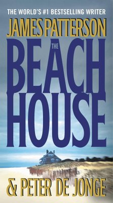 The Beach House - Patterson, James; De Jonge, Peter