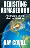 Revisiting Armageddon: Asteroids in the Gulf of Mexico