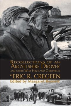 'Recollections of an Argyllshire Drover' and Other West Highland Chronicles - Cregeen, Eric R.