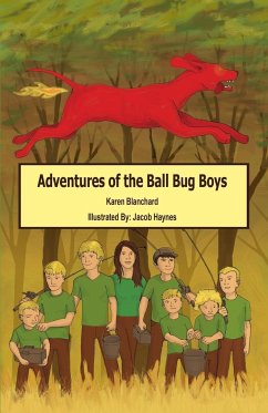 ADVENTURES OF THE BALL BUG BOYS - Blanchard, Karen