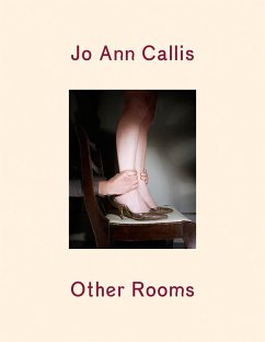 Jo Ann Callis: Other Rooms - Callis, Jo Ann