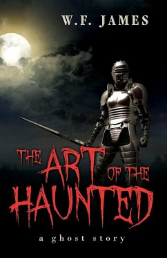The Art of the Haunted - James, W. F.