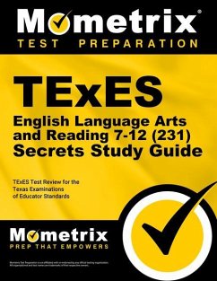 TExES English Language Arts and Reading 7-12 (231) Secrets Study Guide