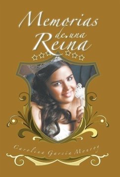 Memorias de Una Reina - Monroy, Carolina Garcia