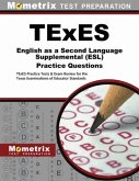 TExES English as a Second Language Supplemental (Esl) Practice Questions: TExES Practice Tests & Exam Review for the Texas Examinations of Educator St