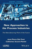 New Appoaches in the Process Industries