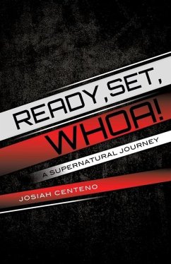 Ready, Set, Whoa! - Centeno, Josiah