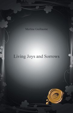 Living Joys and Sorrows - Guillaume, Merline