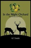 In the Night Orchard: New and Selected Poems