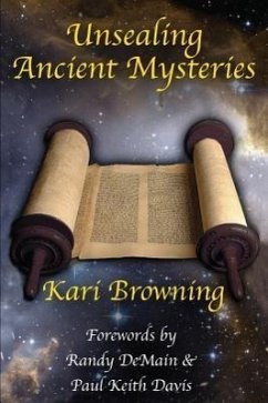 Unsealing Ancient Mysteries - Browning, Kari