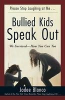 Bullied Kids Speak Out - Blanco, Jodee