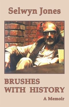 Brushes with History: A Memoir - Jones, Selwyn