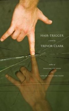 Hair-Trigger - Clark, Trevor