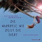 Die Wahrheit, wie Delly sie sieht (MP3-Download)